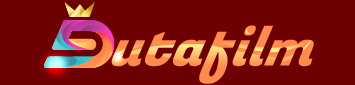 DUTAFILM x DUTAMOVIE21